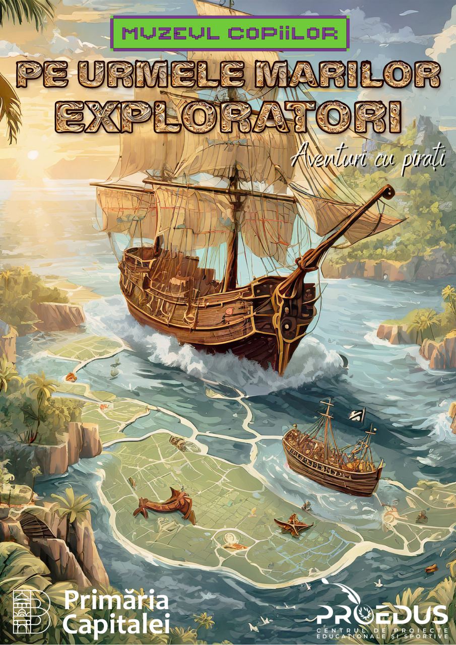 Pe urmele mărilor exploratori - Aventuri cu pirați